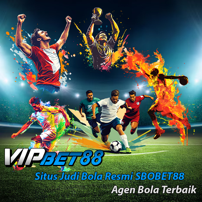 VIPBET88: Situs Judi Bola Resmi SBOBET88 Agen Bola Terbaik